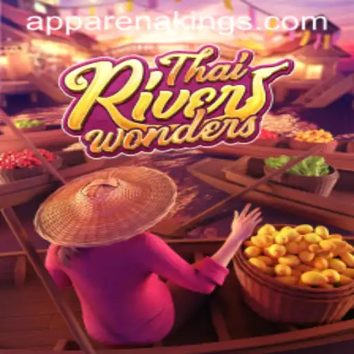 Discover the Thrills of ThaiRiverWonders and the Rise of ArenaKings